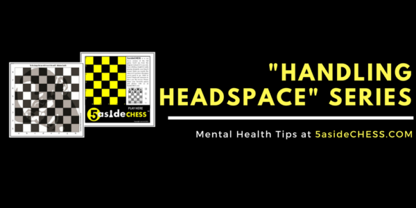 mental health tips 5asidechess